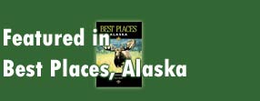 Featured in Best Places, Alaska